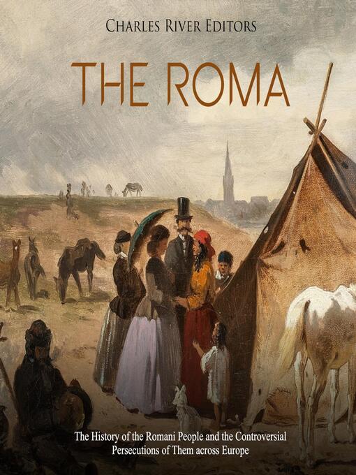 Title details for The Roma by Charles River Editors - Available